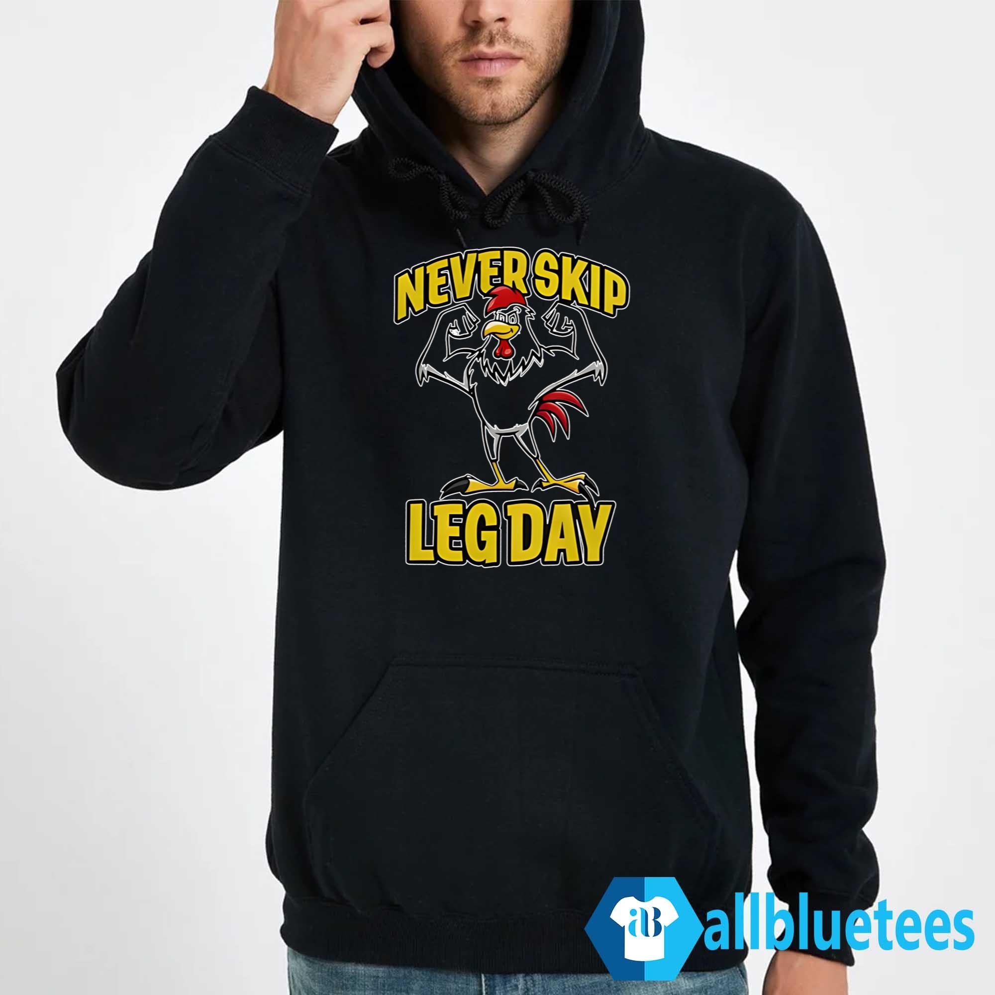 Never Skip Leg Day Rooster Shirt