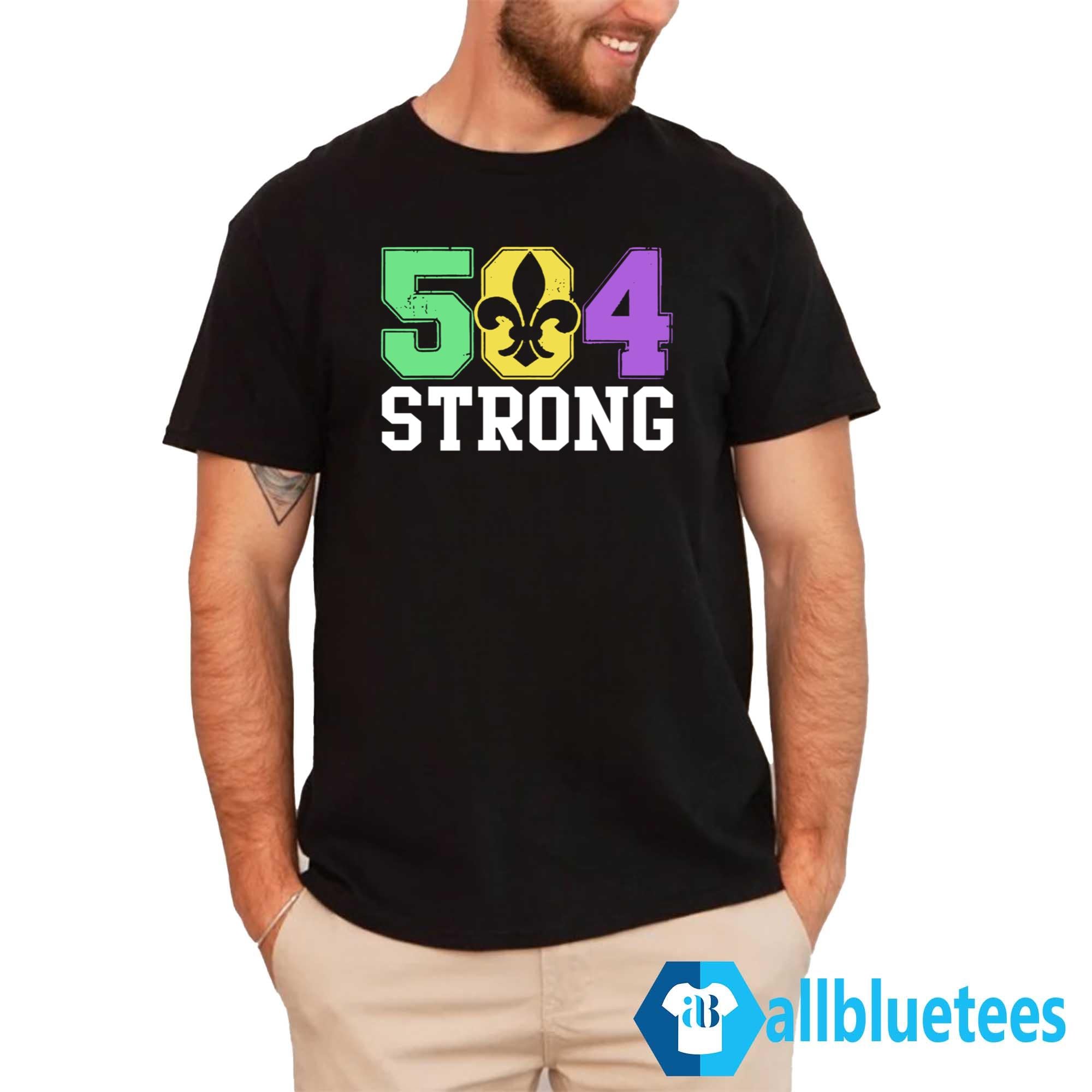 New Orleans 504 Strong Shirt