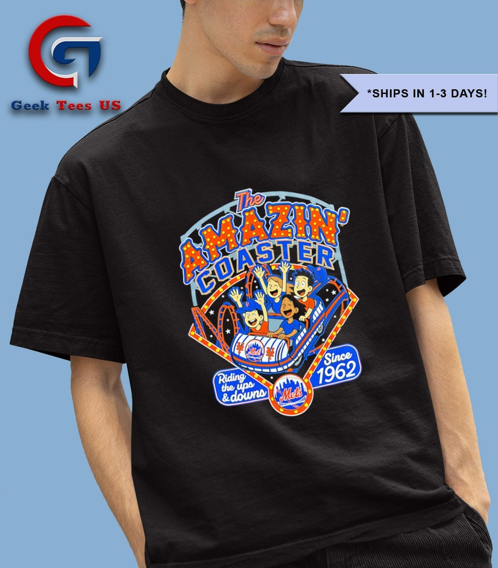 New York Mets The Amazin’ Coaster riding The Ups and Downs since 1962 shirt