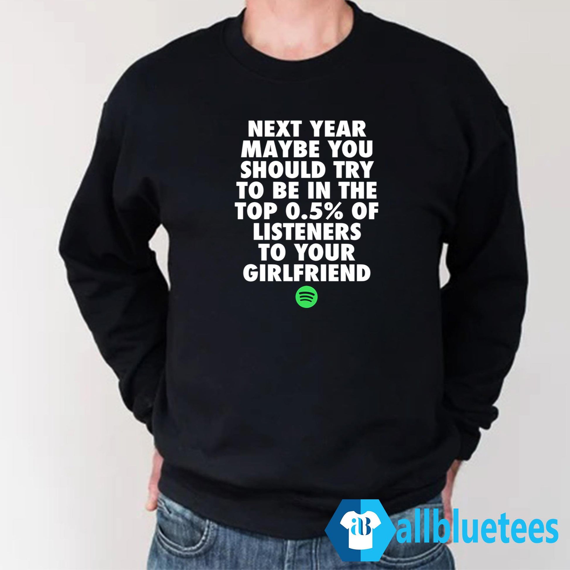 Next Year Maybe You Should Try To Be In The Top Shirt