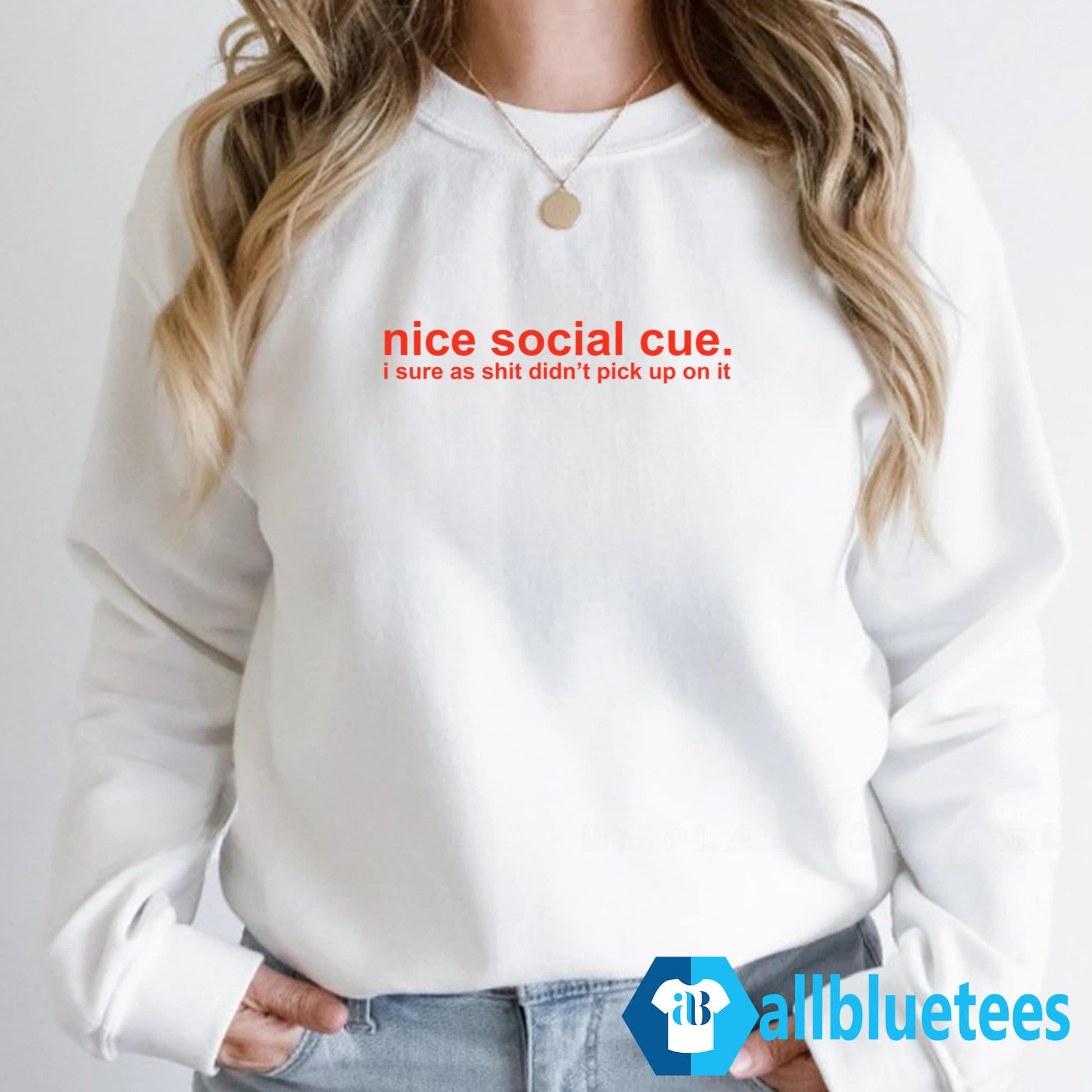 Social Cue I Sure As Shit Didn’t Pick Up On It Shirt