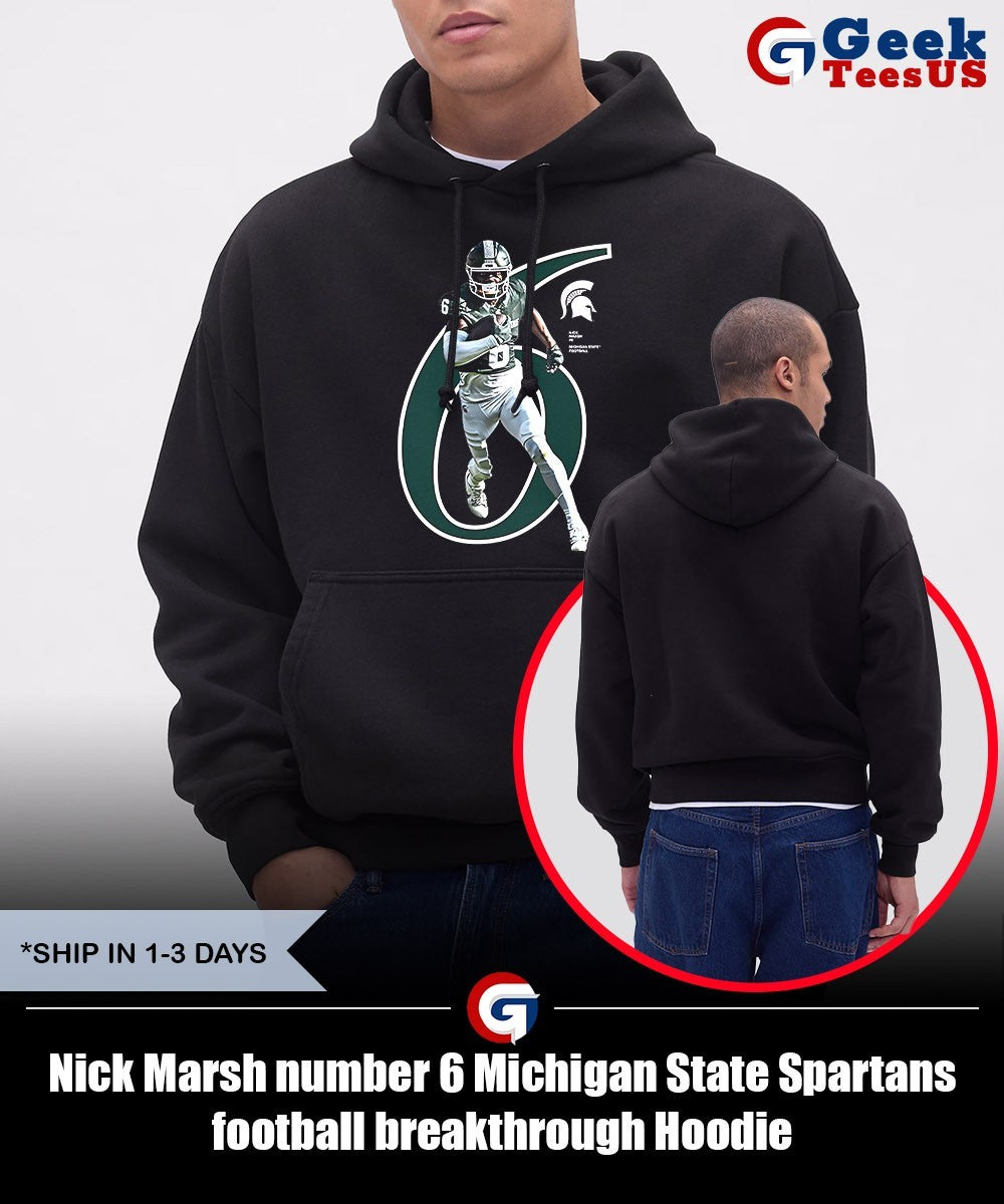 Nick Marsh number 6 Michigan State Spartans football breakthrough shirt