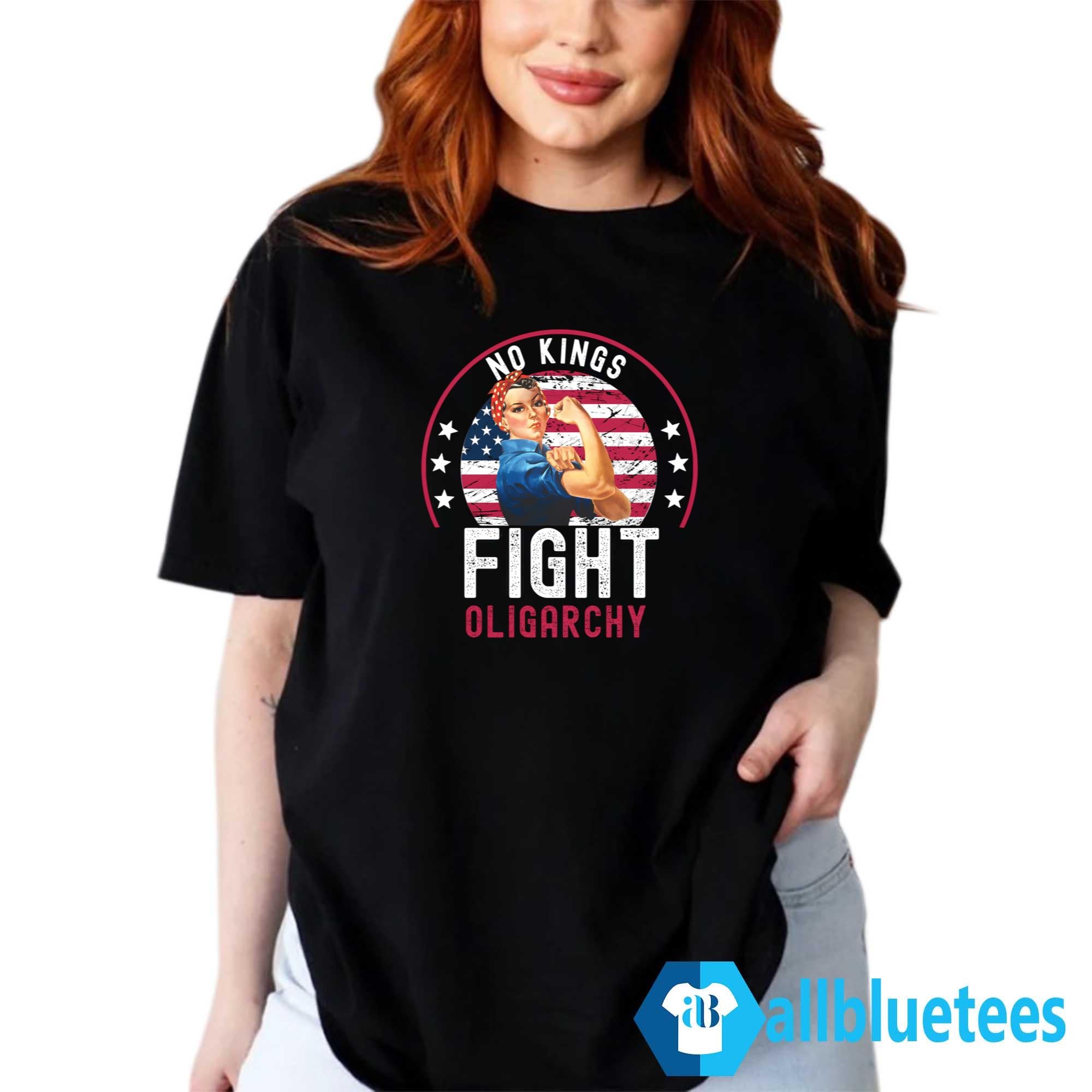 No Kings Fight Oligarchy Shirt