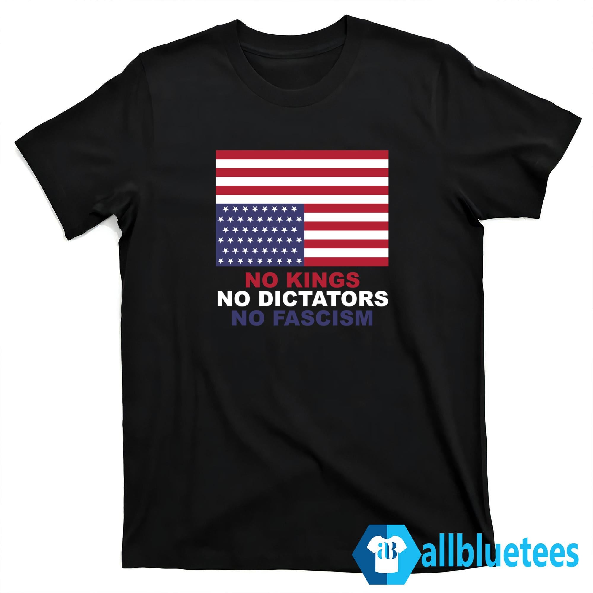 No Kings No Dictators No Fascism Shirt