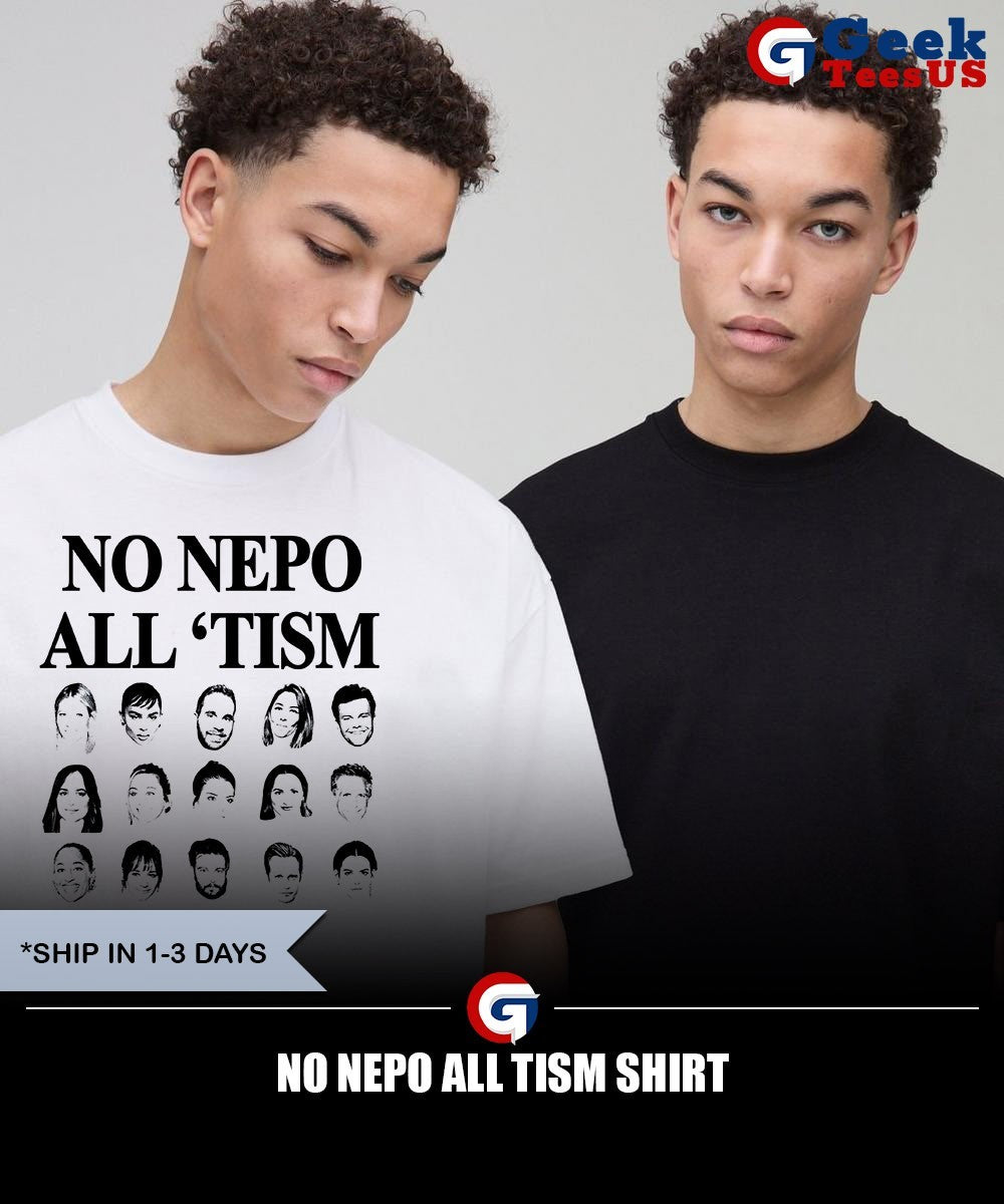 No Nepo All Tism shirt