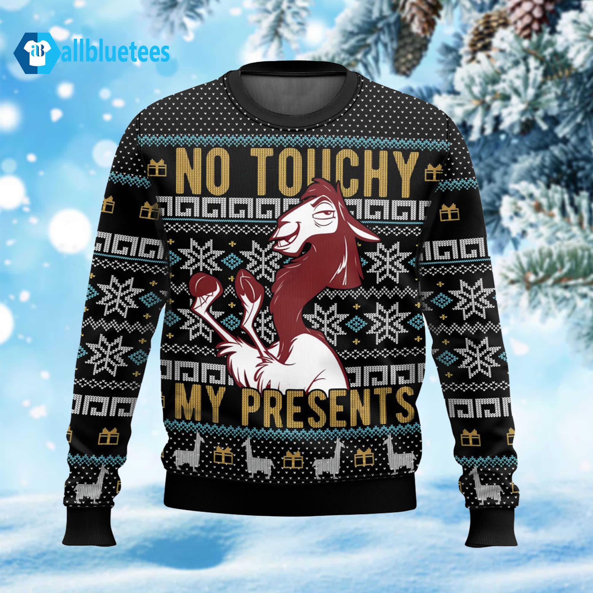 No Touchy My Presents Ugly Christmas Sweater