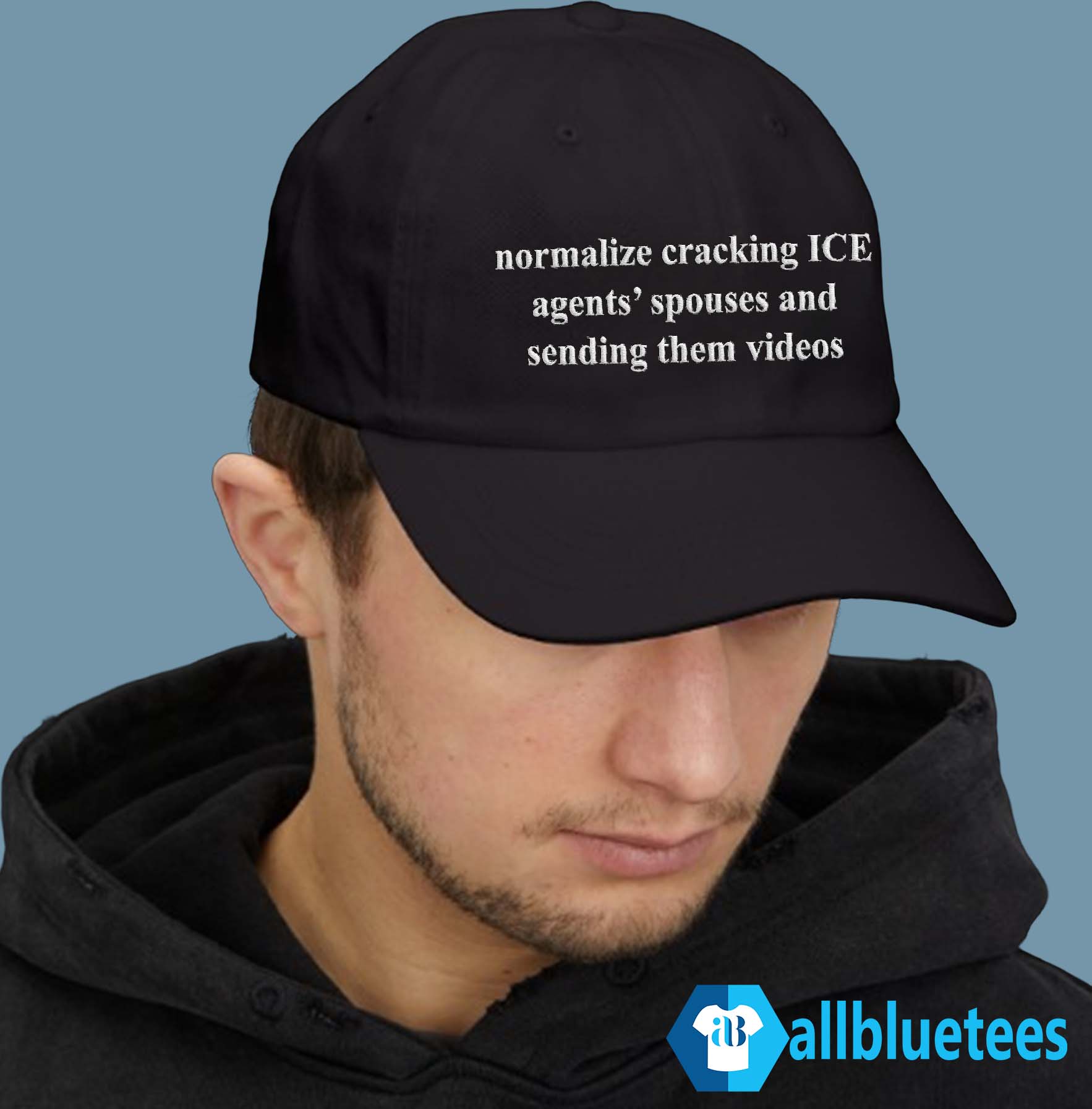 Normalize Cracking ICE Agents’ Spouses And Sending Them Videos Hat