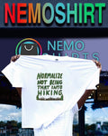 Normalize not being that into hiking shirt