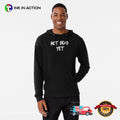 Not Dead Yet, Funny Trending T-shirt