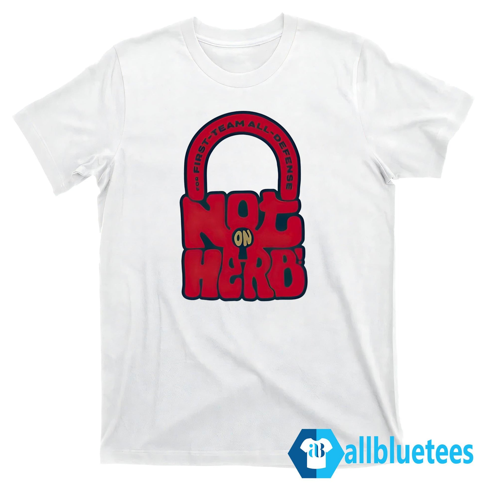 Not On Herb Shirt