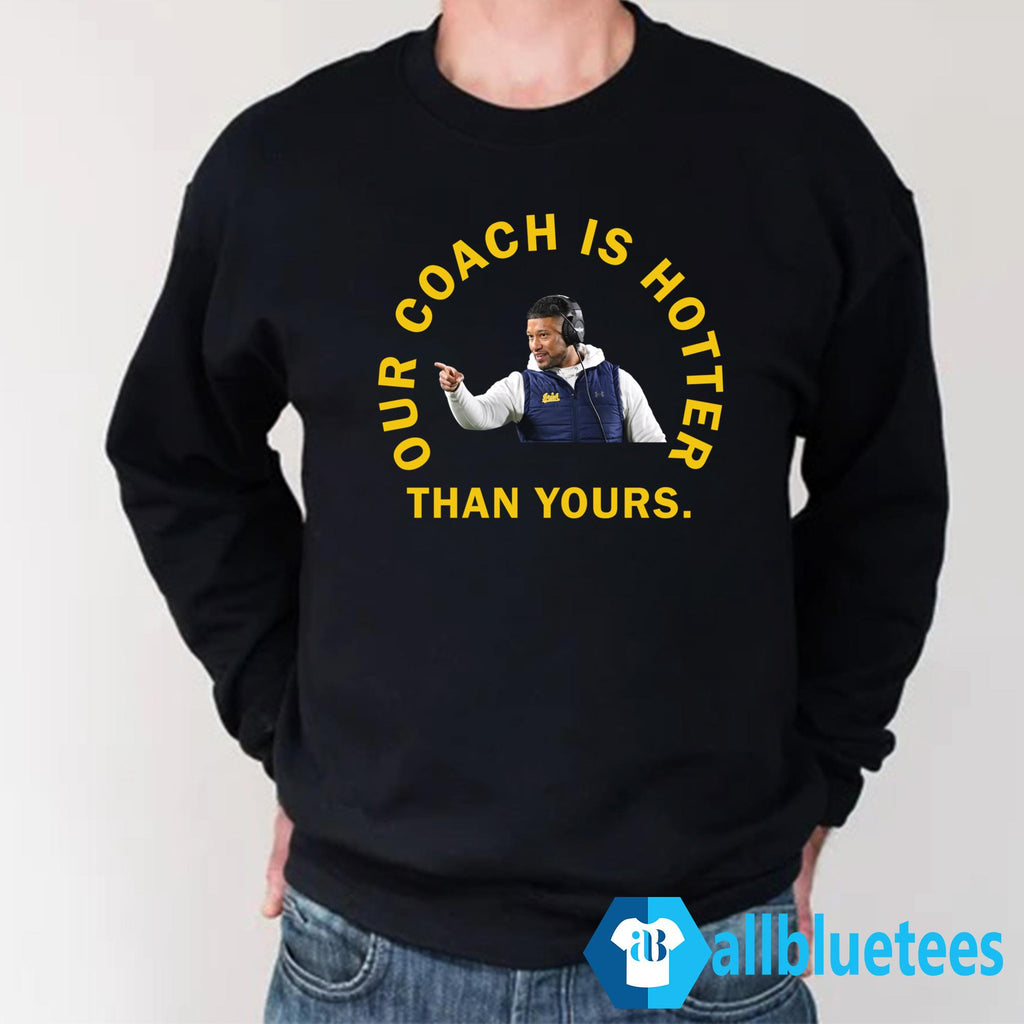 Notre Dame Marcus Freeman Our Coach Is Hotter Than Yours Shirt