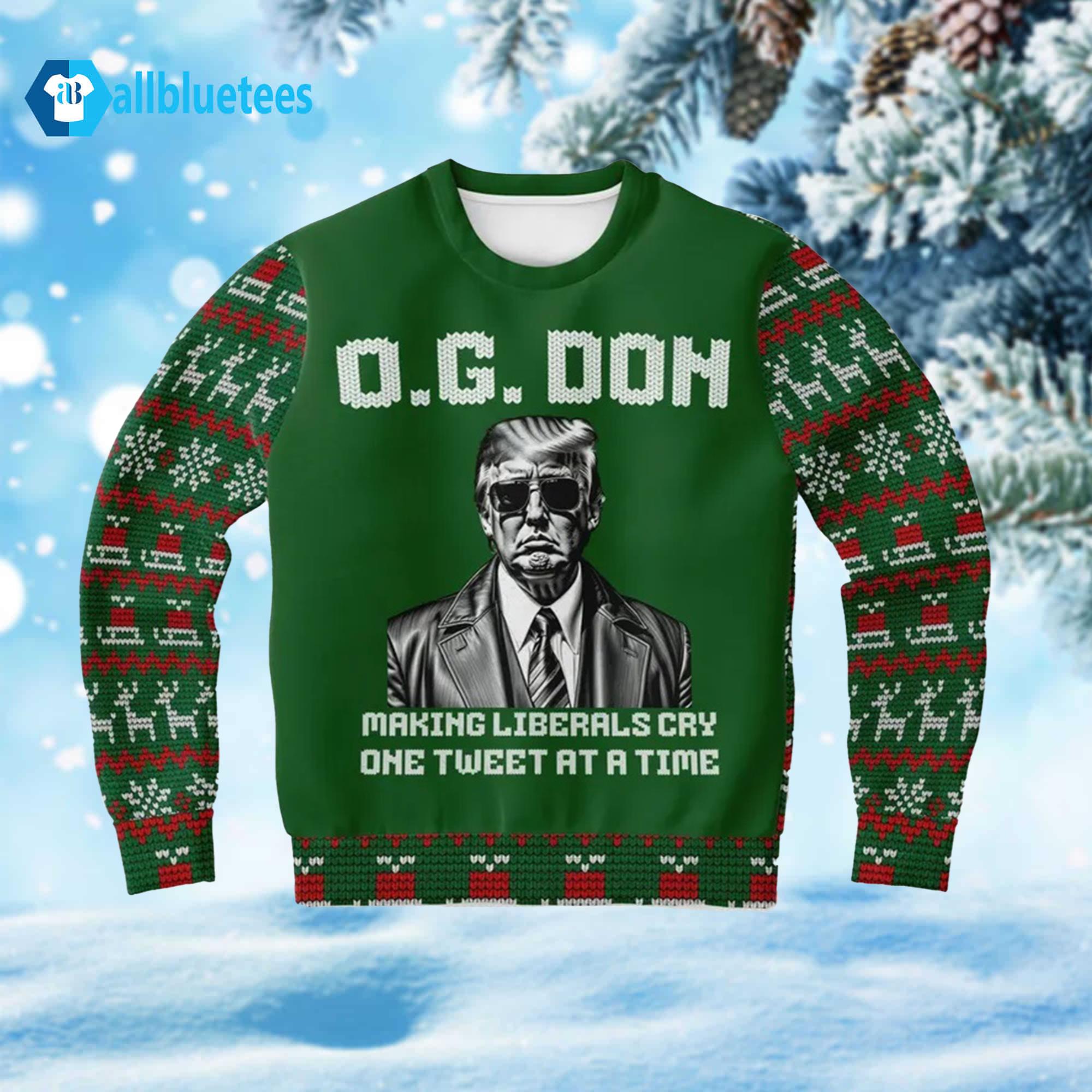 O.G. Don Making Liberals Cry One Tweet At A Time Ugly Christmas Sweater