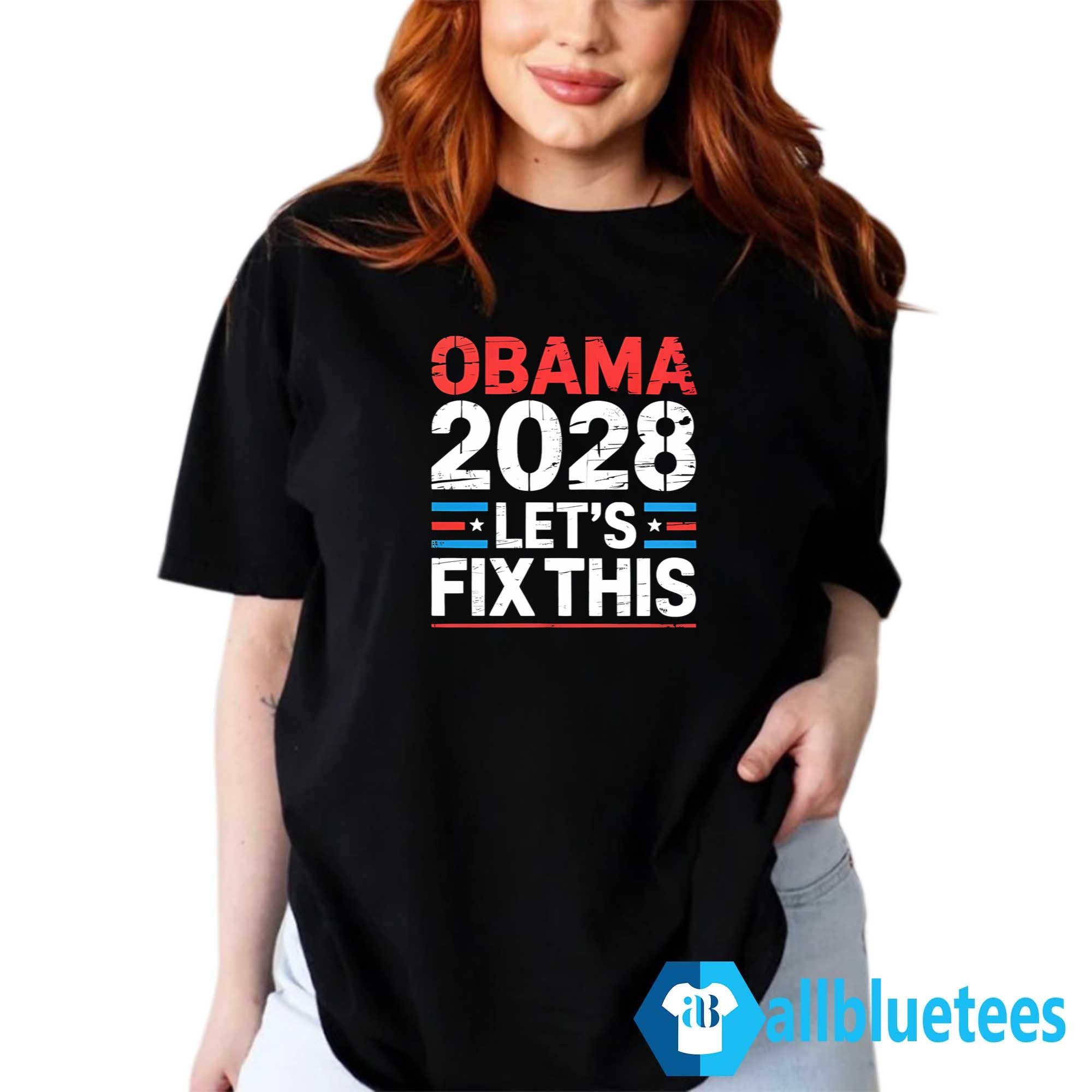 Obama 2028 Let’s Fix This Shirt