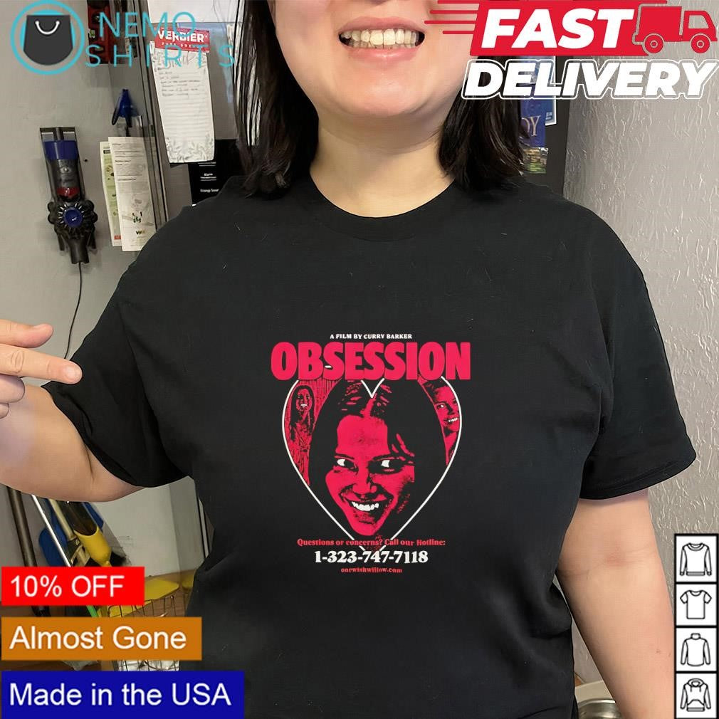 Obsession movie 1-323-747-711 phone number shirt