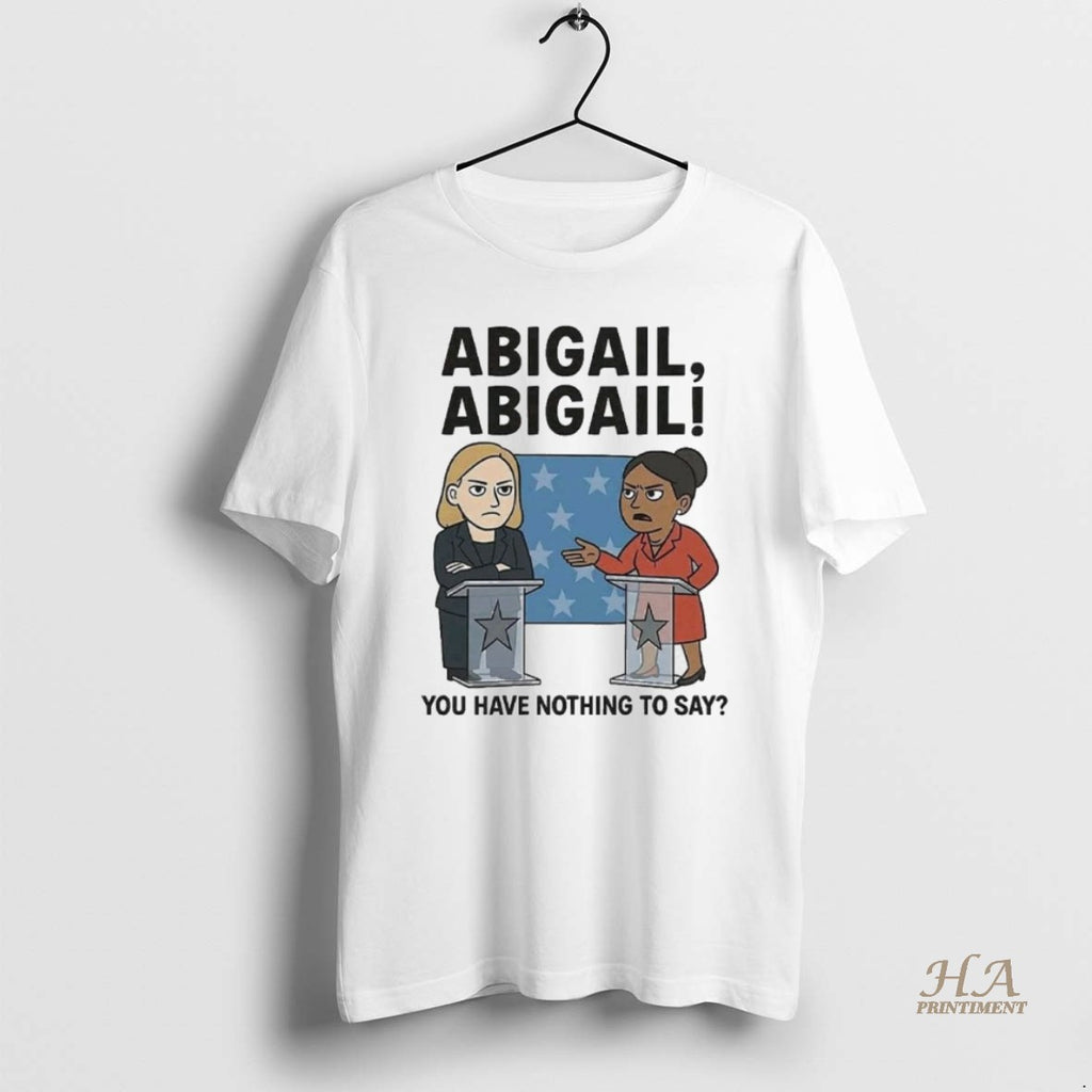 Official Abigail You Have Nothing To Say