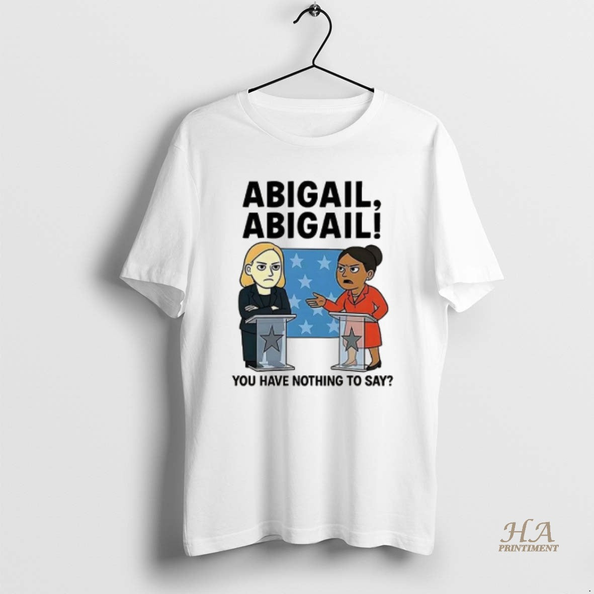 Official Abigail You Have Nothing To Say Cartoon