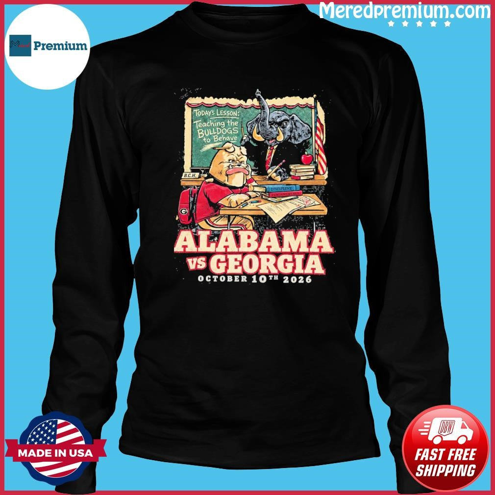 Alabama Vs Georgia Teaching The Bulldogs Shirt