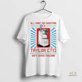 Official All I Want For Christmas Is A Taylor C713 Cream Team Ugly Shirt