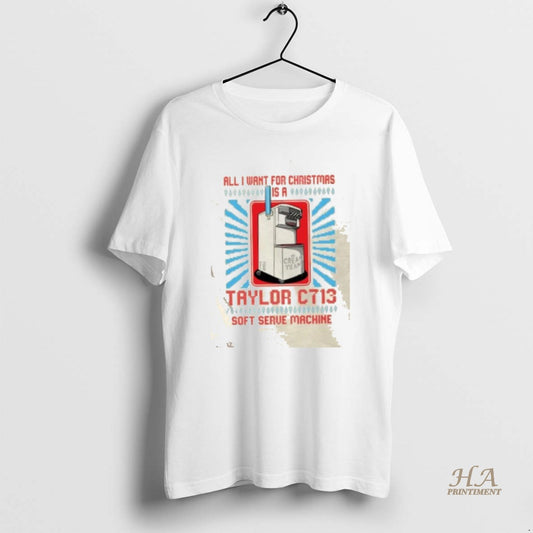 Official All I Want For Christmas Is A Taylor C713 Soft Serve Machine