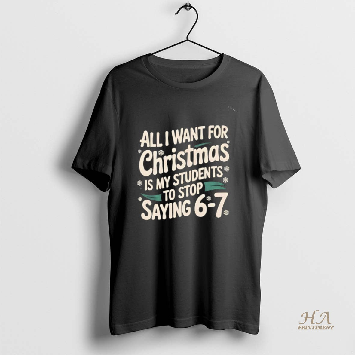 Official All I Want For Christmas Is My Students To Stop Saying 6 7