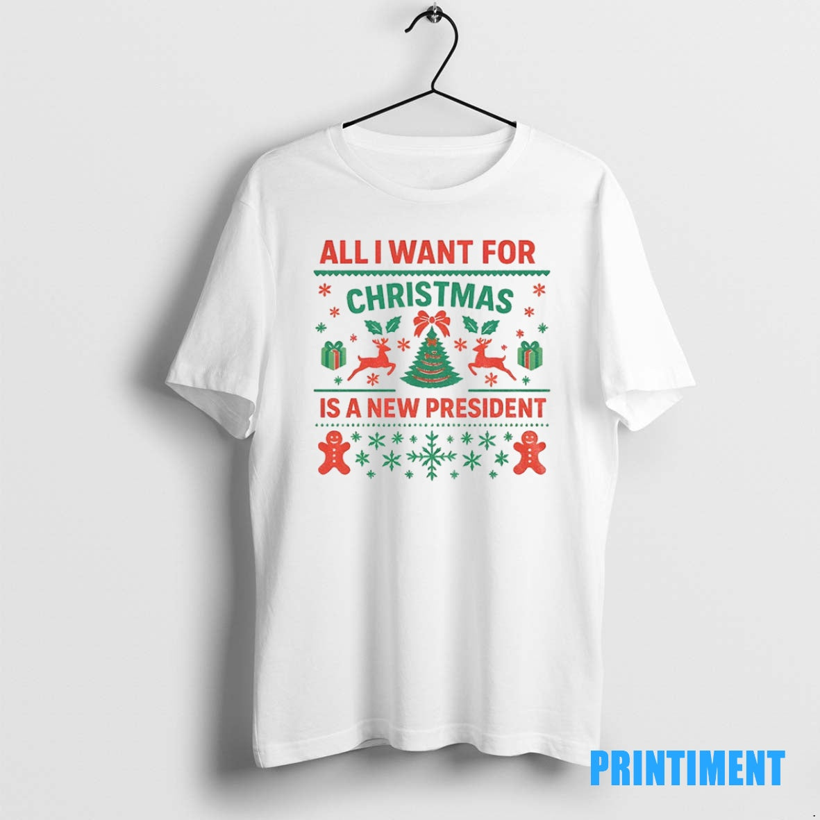 Official All I Want For Christmas Is A New President Merry Christmas Tee Sweater