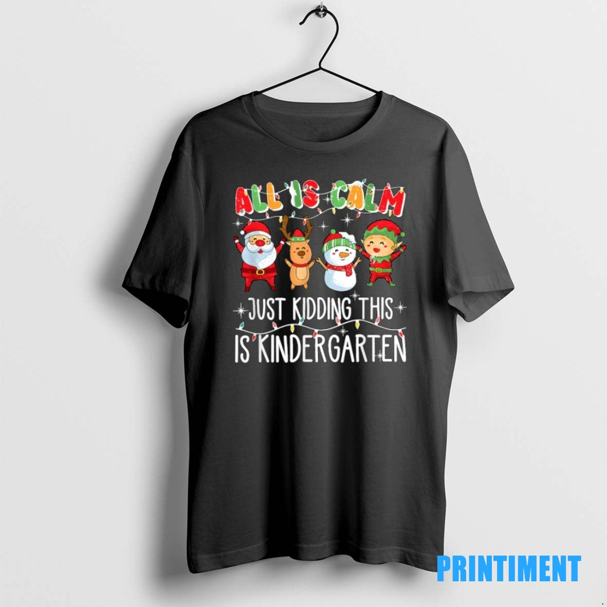 Official All Is Calm Just Kidding This Is Kindergarten Christmas Tee Sweater