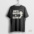 Official Anita Baker And Clean Up Premium Shirt