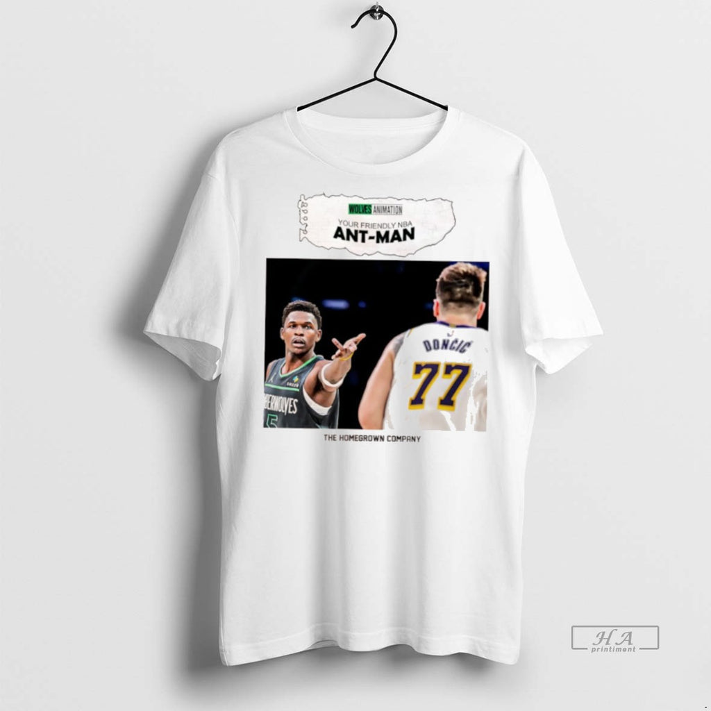 Official Anthony Edwards Wolves Animation Your Friendly Nba Ant Man The Homegrown Company Shirt