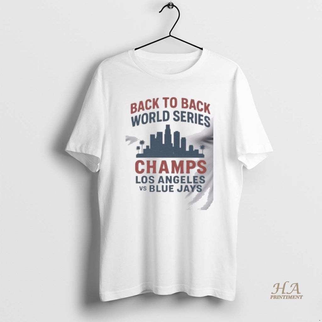 Official Back To Back World Series Champs Los Angeles Vs Blue Jays T Men