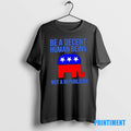 Official Be A Decent Human Being Not A Republican Tee Sweater
