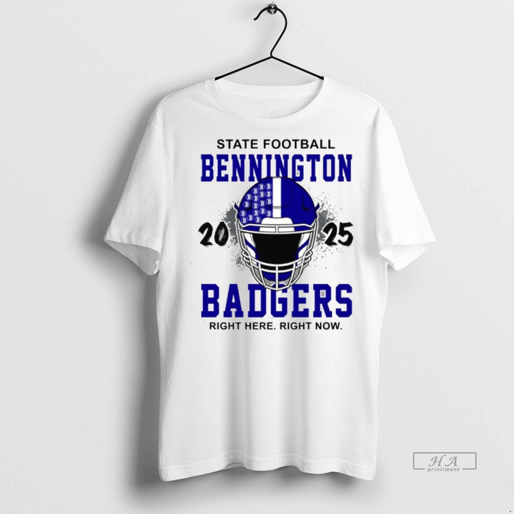 Official Bennington Badgers Booster Club State Football Right Here Right Now 2025 Helmet Shirt