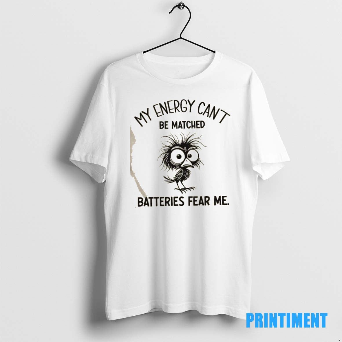 Official Bird My Energy Cant Be Matched Batteries Fear Me Tee Sweater