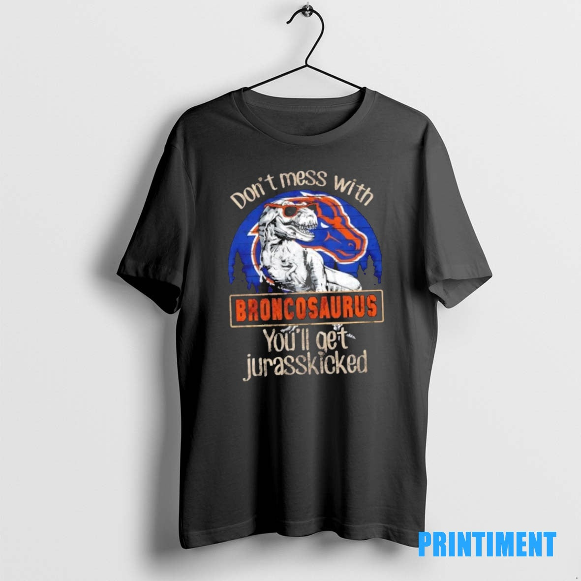 Official Boise State Broncos Dont Mess With Broncosaurus Youll Get Jurasskicked Tee Sweater