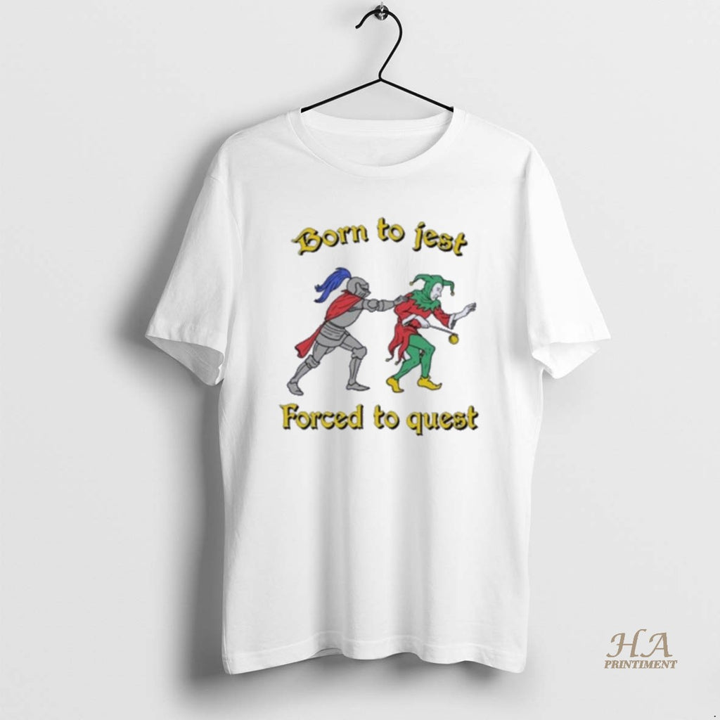 Official Born To Jest Forced To Quest
