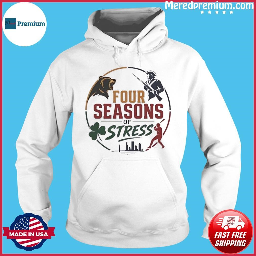 Boston Sports Four Seasons Of Stress T-Shirt