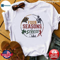 Boston Sports Four Seasons Of Stress T-Shirt