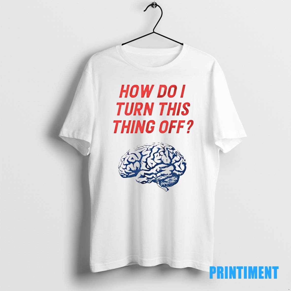 Official Brain How Do I Turn This Thing Off Meme Tee Sweater