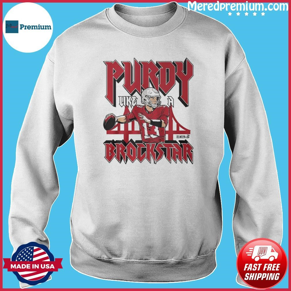 Brock Purdy Purdy Like A Brockstar Shirt