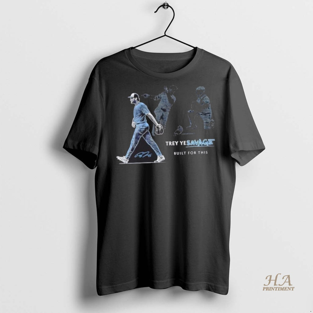 Official Built For This Trey Yesavage Toronto Blue Jays Signature Shirt