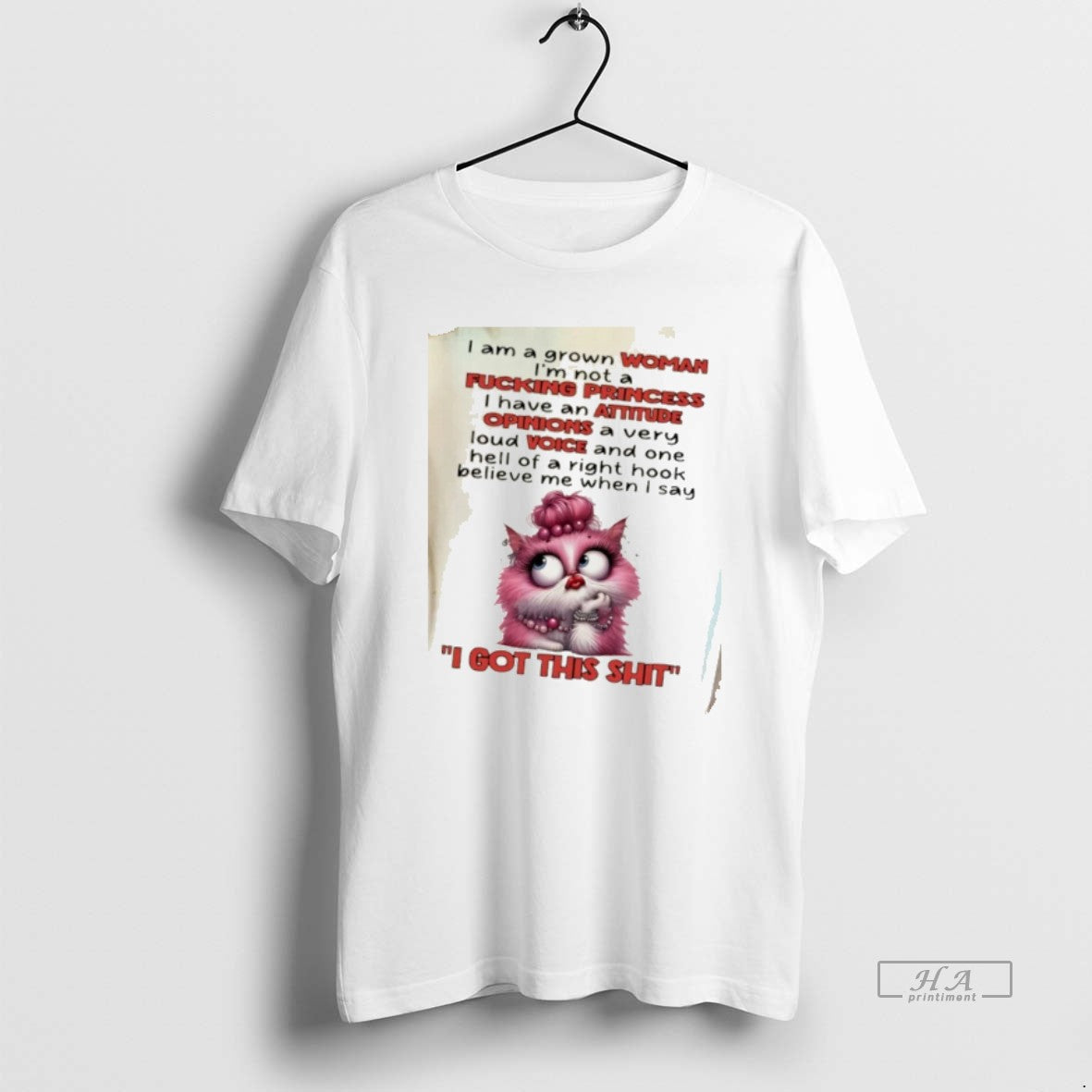 Official Cat I Am A Grown Woman Im Not A Fucking Princess I Have An