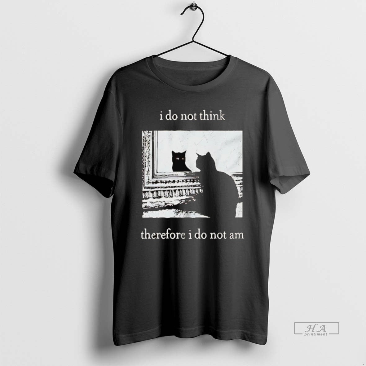 Official Cat I Do Not Think Therefore I Do Not Am