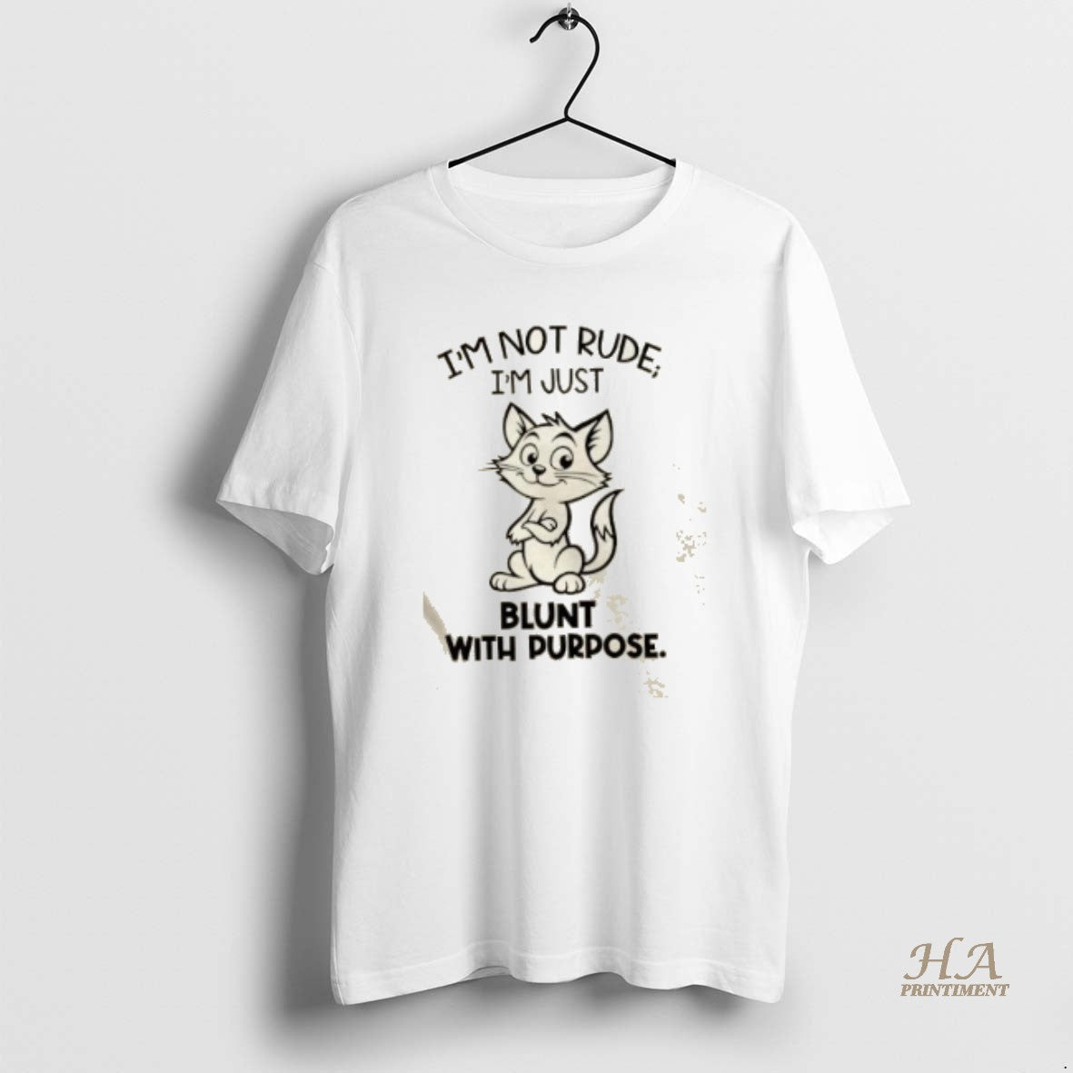 Official Cat Im Not Rude Im Just Blunt With Purpose