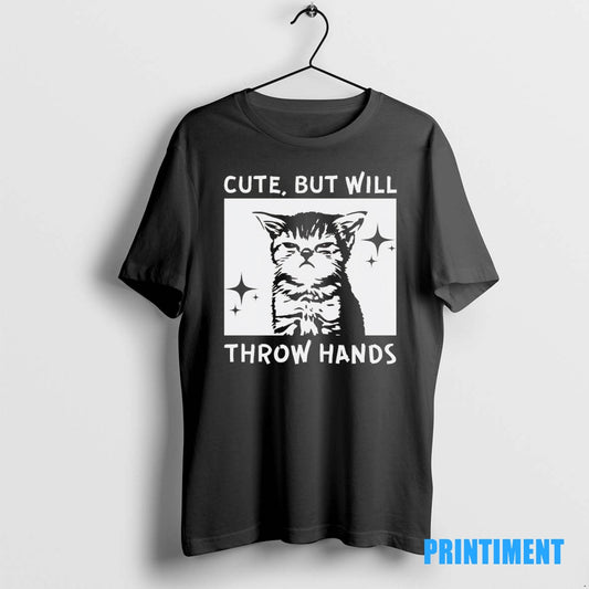 Official Cat Cute But Will Throw Hands Tee Sweater
