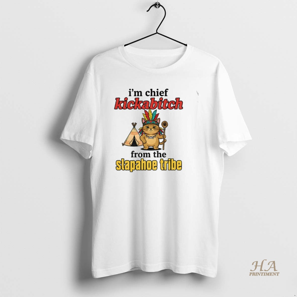 Official Catnative Im Chief Kickabitch From The Slapahoe Tribe Vintage