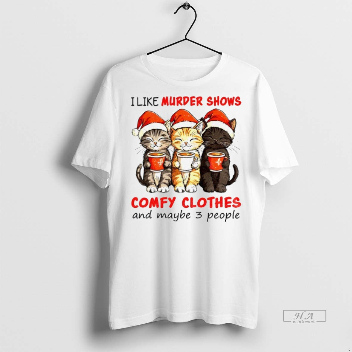 Official Cats Santa Hat I Like Murder Shows Comfy Clothes And Maybe 3 People Christmas