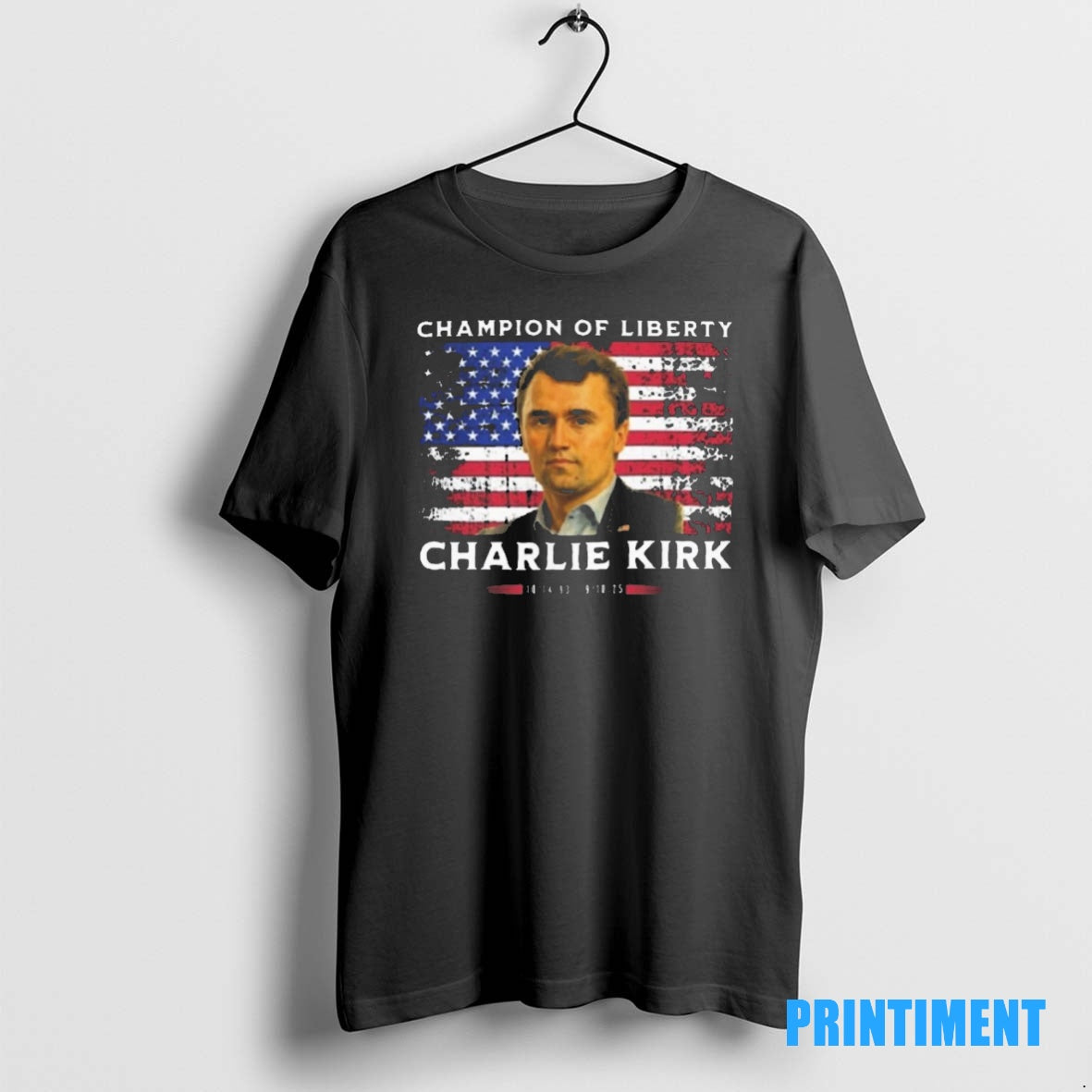 Official Charlie Kirk Champion Of Liberty October 14 1993 September 10 2025 Usa Flag Tee