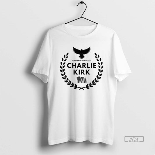 Official Charlie Kirk Rip Tribute Forever In Our Hearts American Flag Freedom