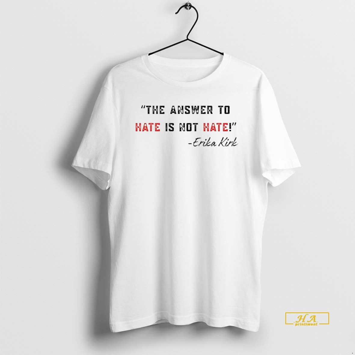 Official Charlie Kirk The Answer To Hate Is Not Hate White