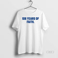 Official Chicago Cubs 108 Years Of Faith