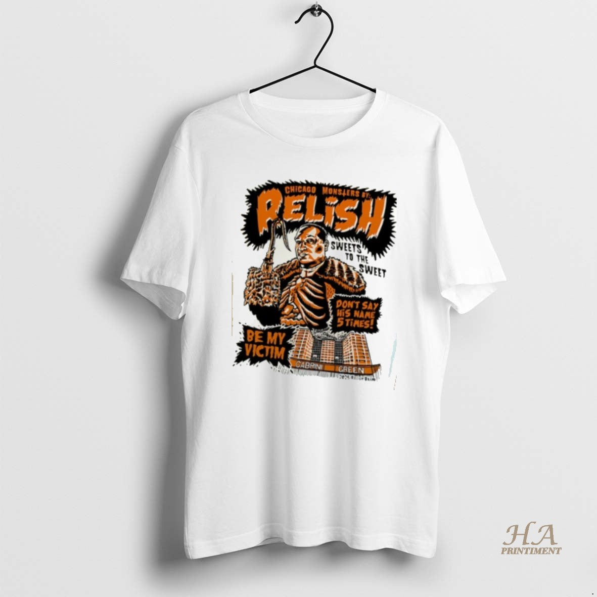 Official Chicago Monsters By Relish Sweets To The Sweet Dont Say His Name 5 Times